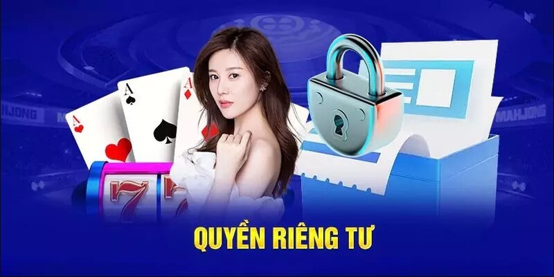 Quyền riêng tư 88CLB bảo vệ quyền lợi hội viên